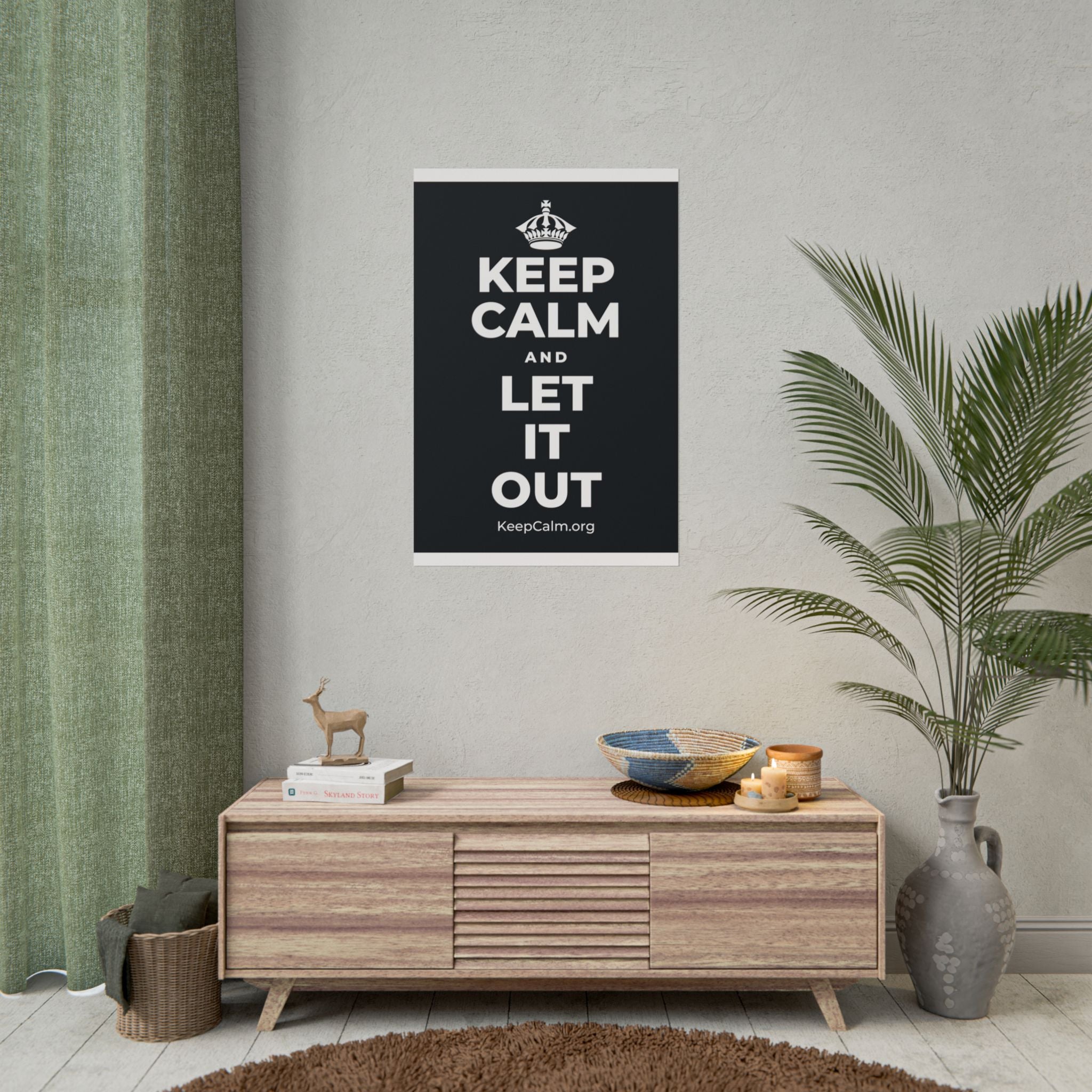 KEEP CALM AND LET IT OUT Poster (Dark)