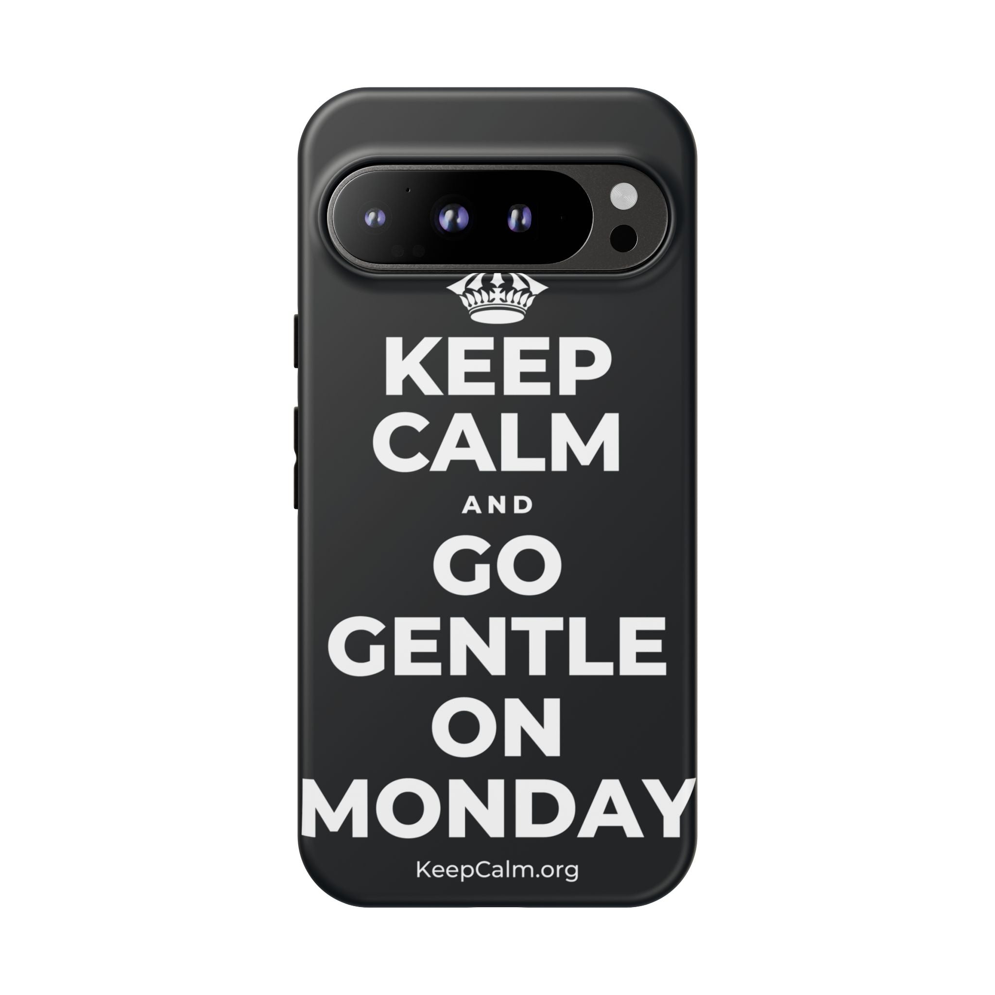 KEEP CALM AND GO GENTLE ON MONDAY Phone Case (Dark)