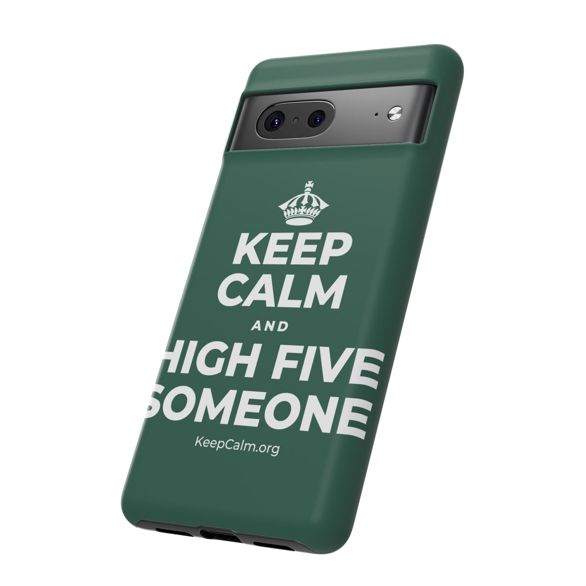 KEEP CALM AND HIGH FIVE SOMEONE Phone Case