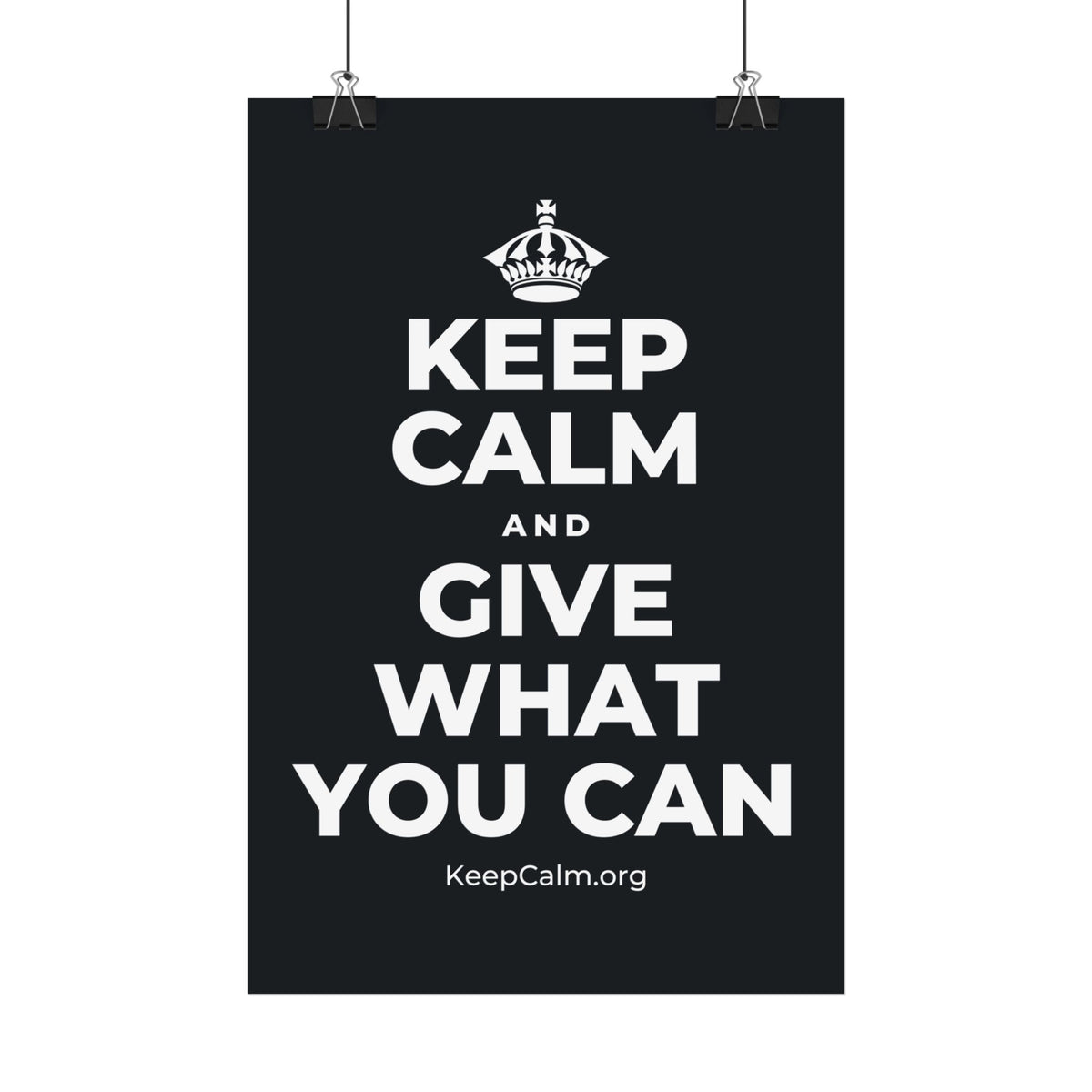 KEEP CALM AND GIVE WHAT YOU CAN Satin Poster (Dark)