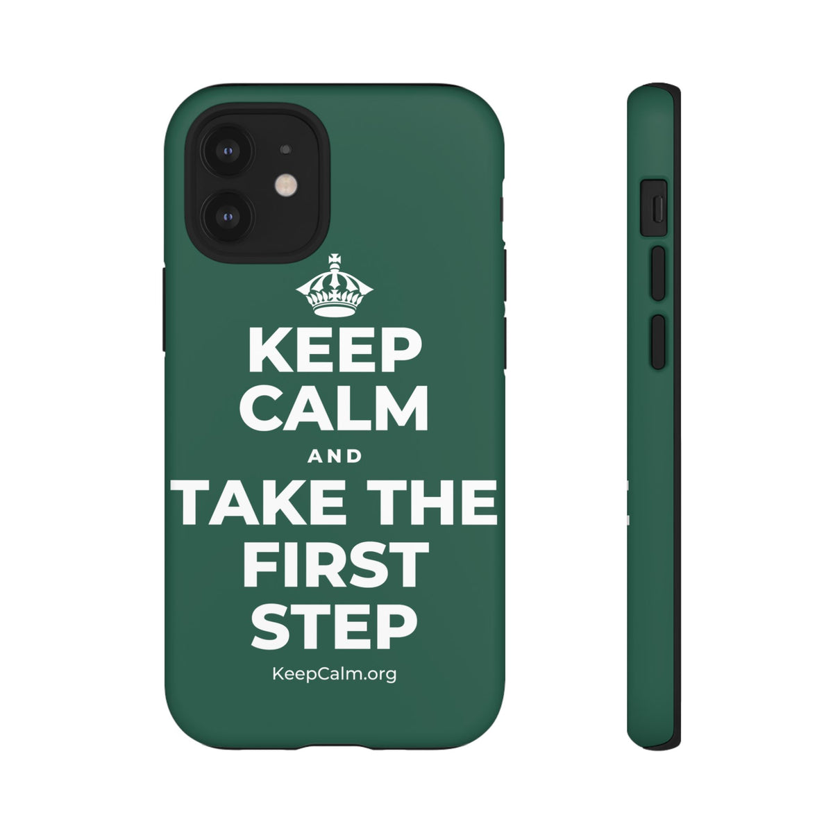 KEEP CALM AND TAKE THE FIRST STEP Phone Case