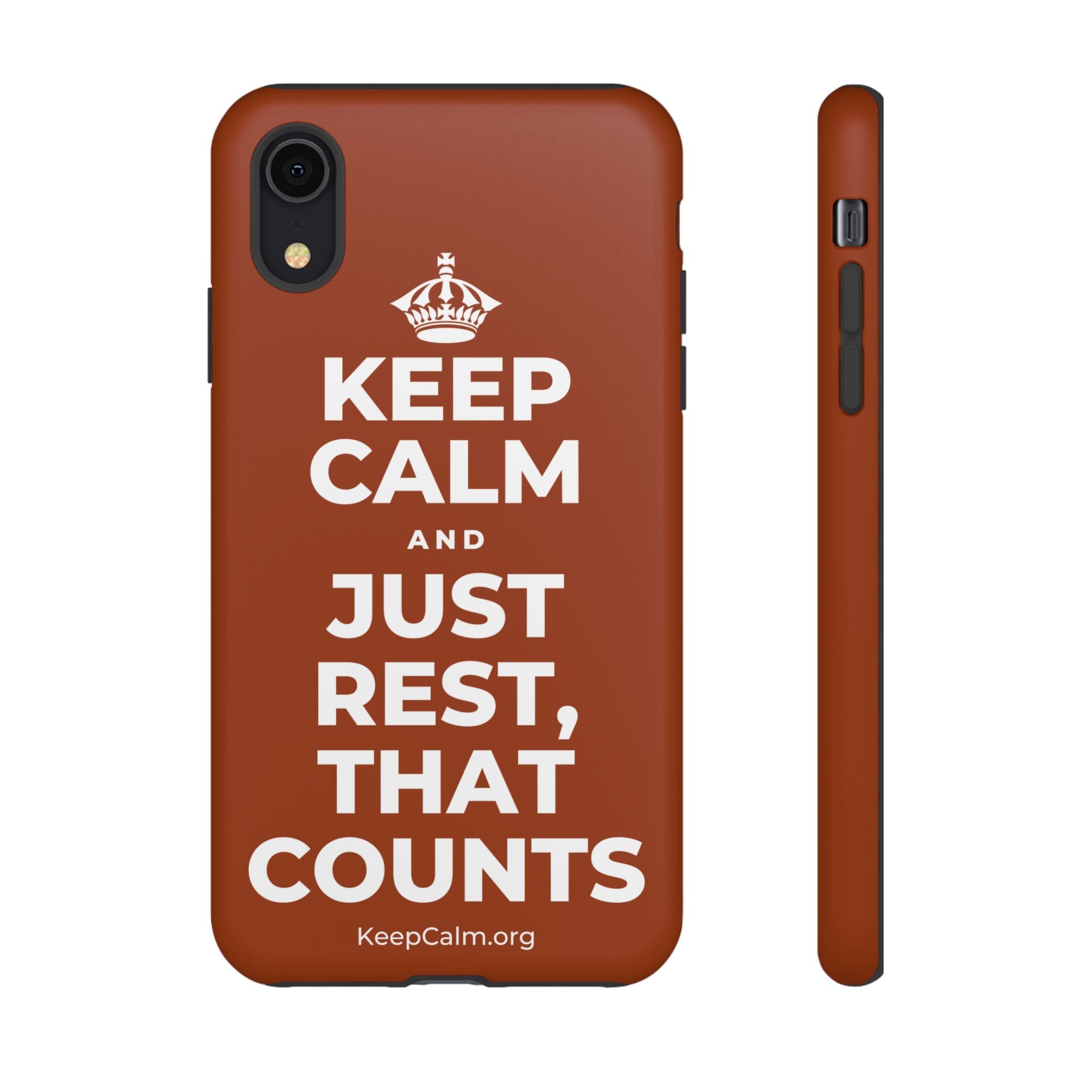 KEEP CALM AND JUST REST, THAT COUNTS Phone Case