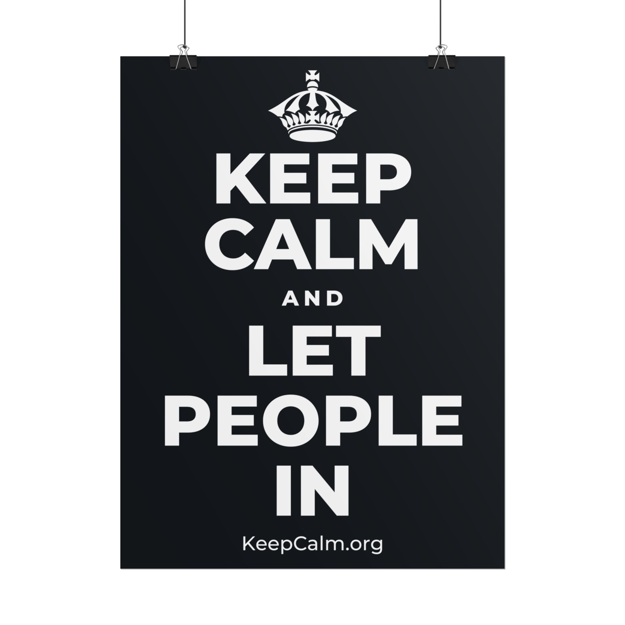 KEEP CALM AND LET PEOPLE IN Poster (Dark)