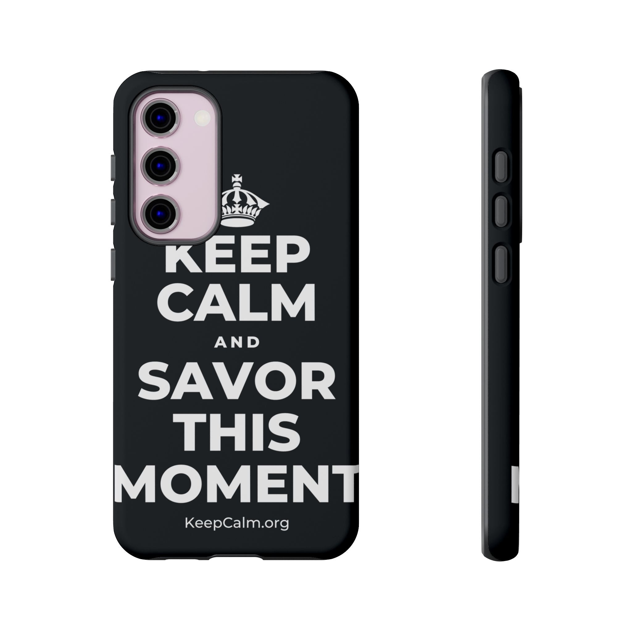 KEEP CALM AND SAVOR THIS MOMENT Phone Case (Dark)