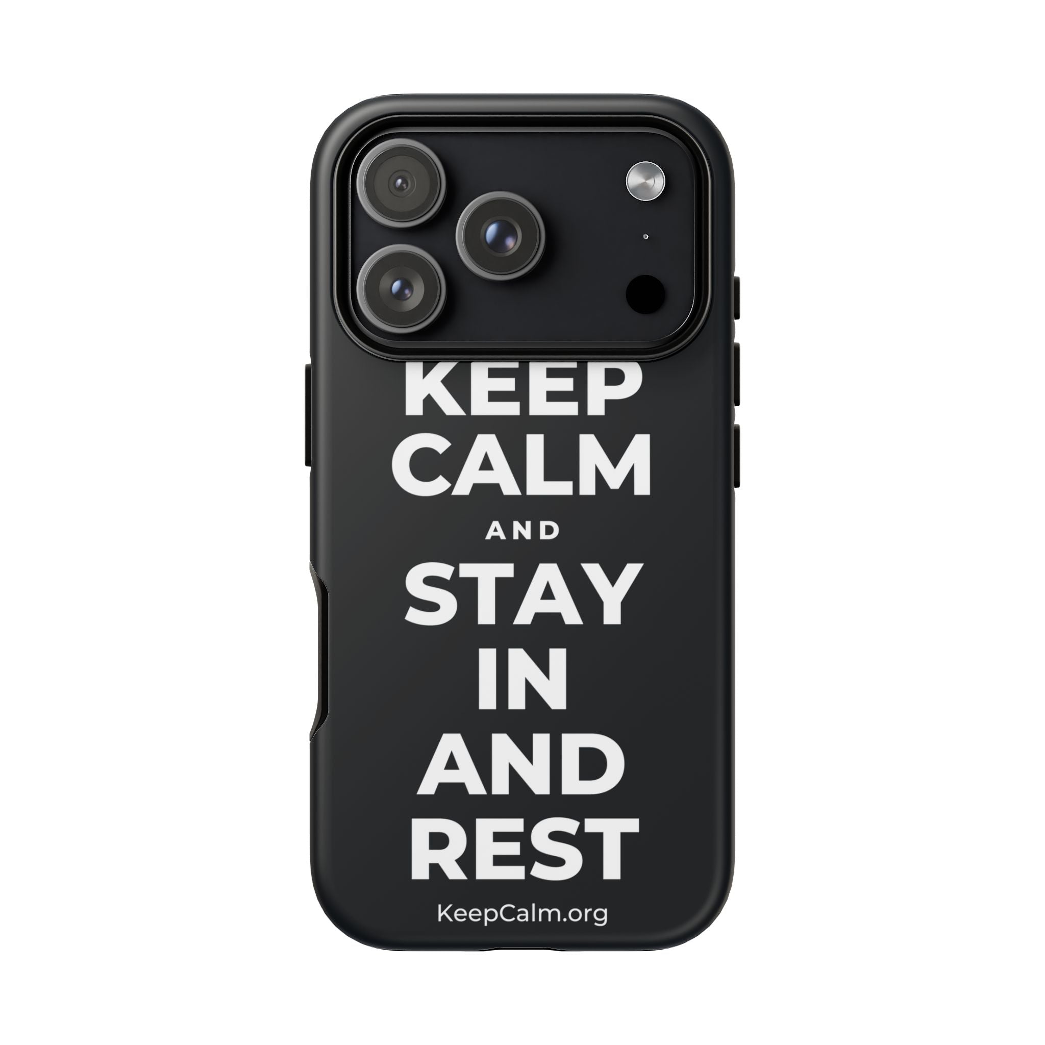 KEEP CALM AND STAY IN AND REST Phone Case (Dark)