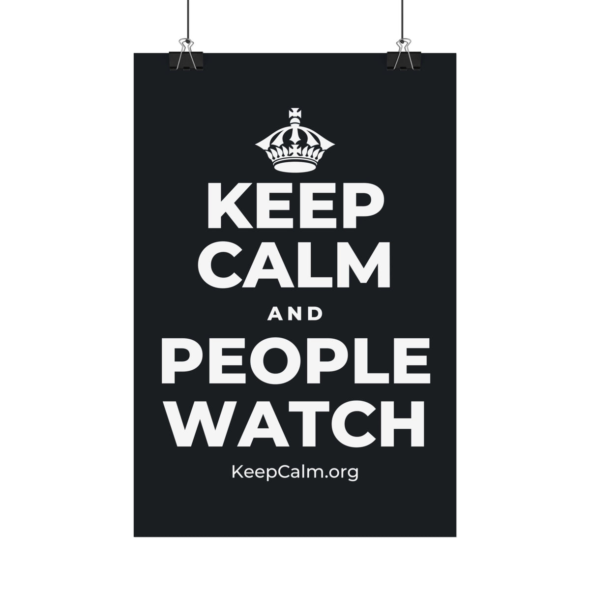 KEEP CALM AND PEOPLE WATCH Satin Poster (Dark)