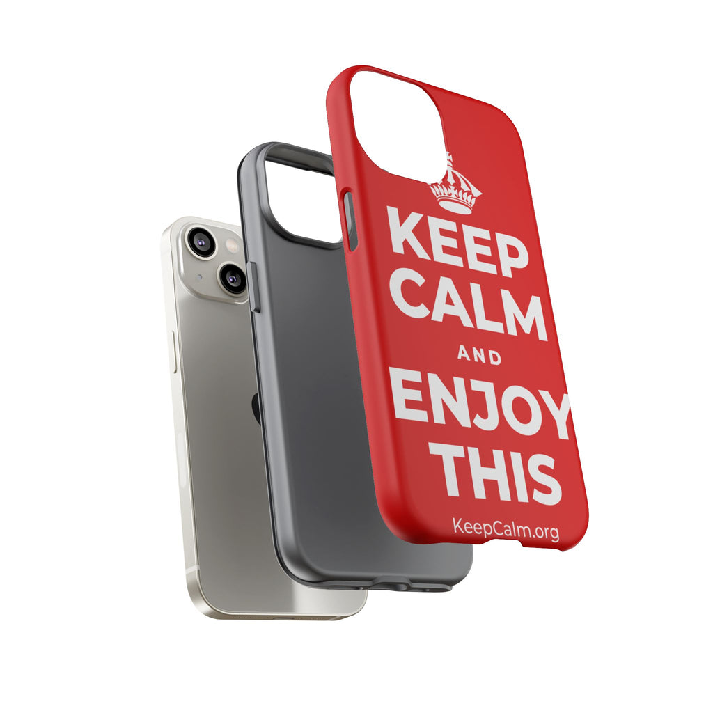 KEEP CALM AND ENJOY THIS Phone Case