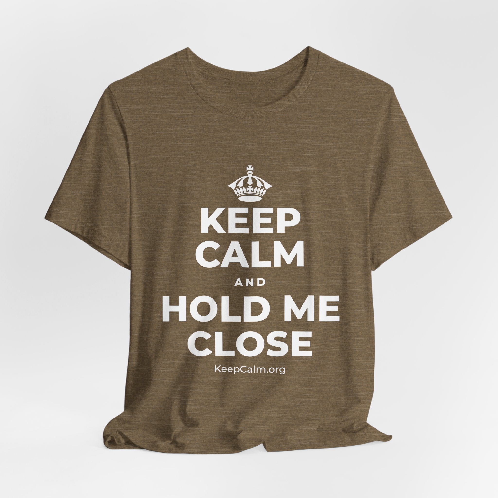 KEEP CALM AND HOLD ME CLOSE T-Shirt (Soft Cream–Heather Mauve)