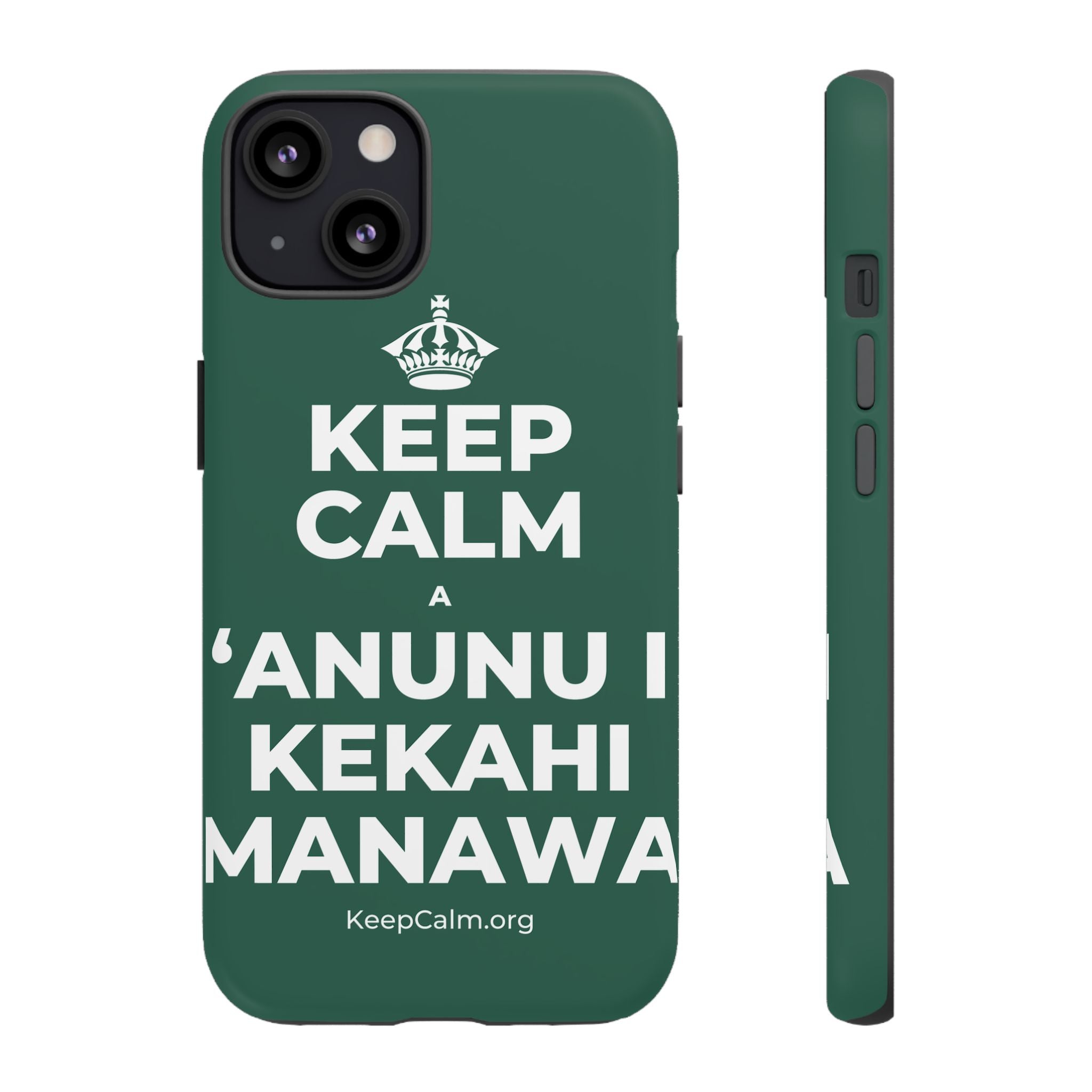 KEEP CALM A ʻANUNU I KEKAHI MANAWA Phone Case