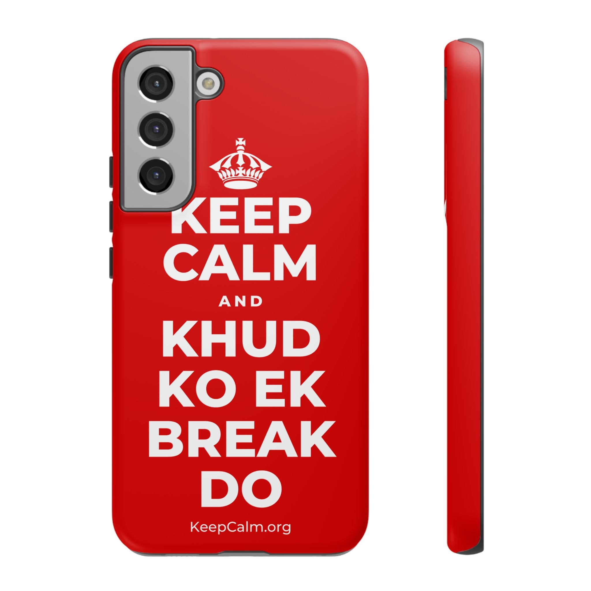 KEEP CALM AND KHUD KO EK BREAK DO Phone Case
