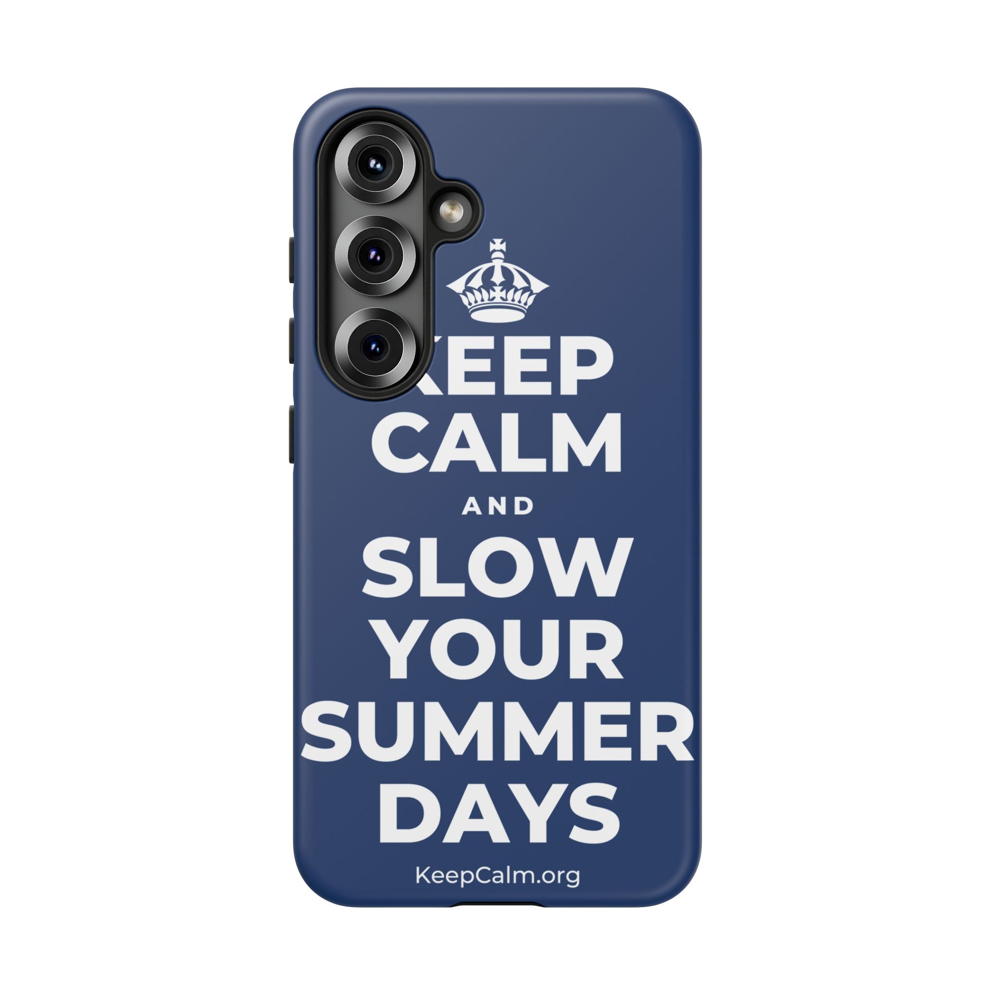 KEEP CALM AND SLOW YOUR SUMMER DAYS Phone Case