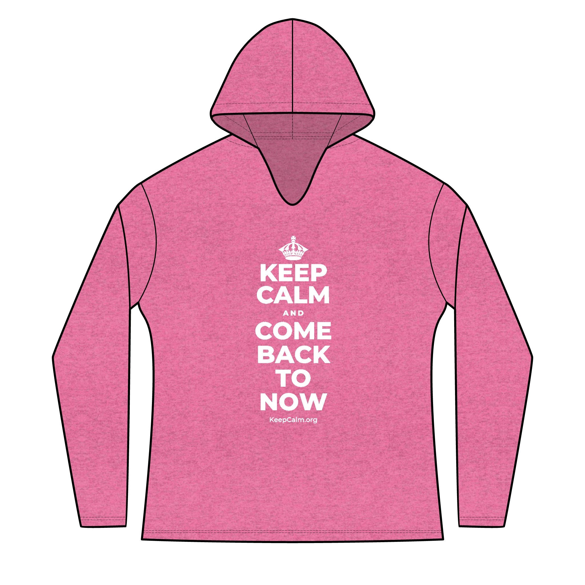 KEEP CALM AND COME BACK TO NOW Women's Long Sleeve Hoodie