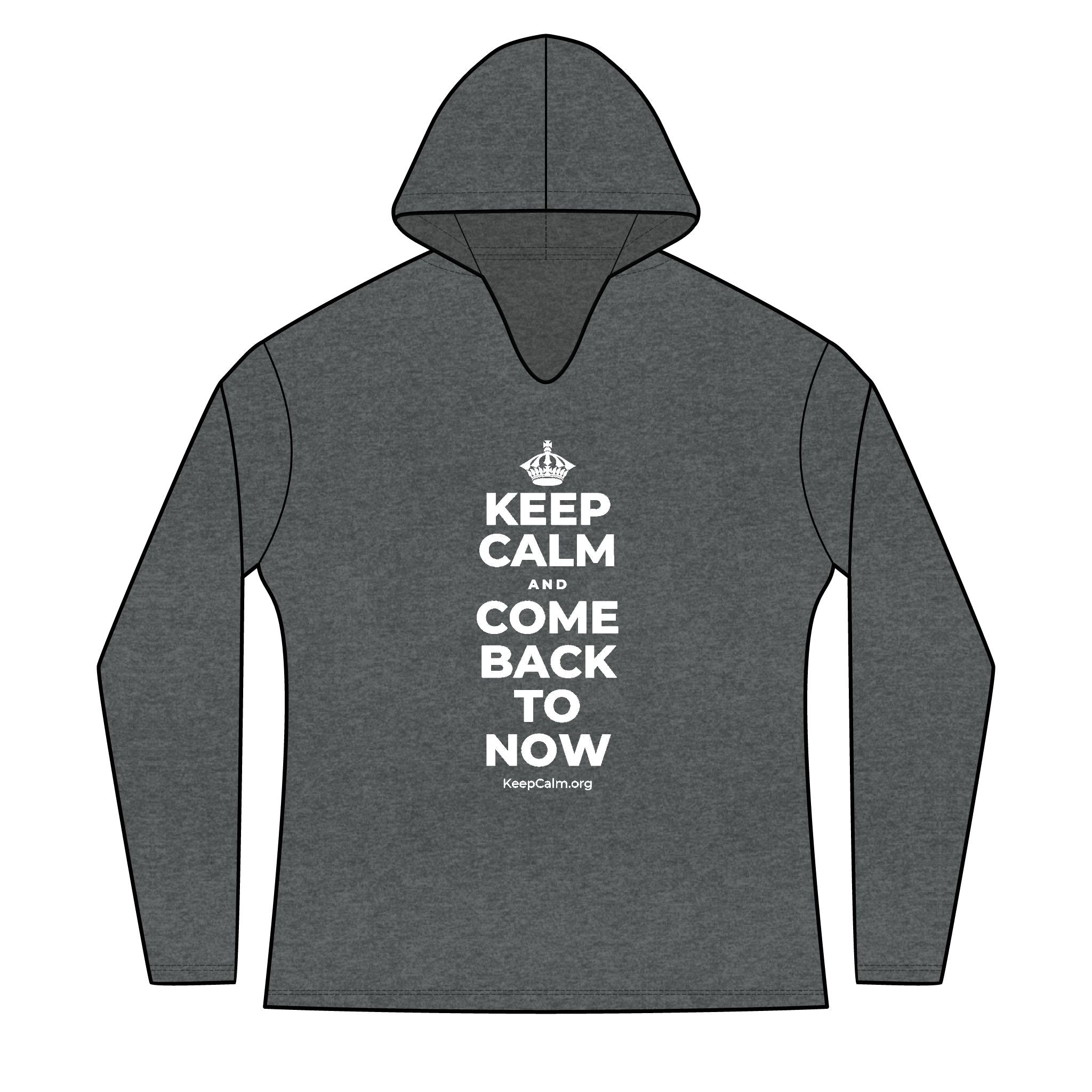 KEEP CALM AND COME BACK TO NOW Women's Long Sleeve Hoodie