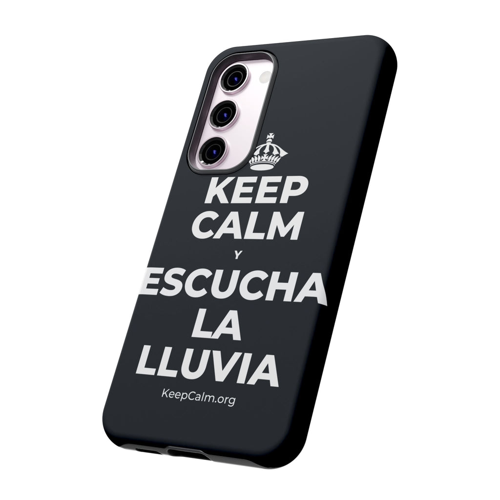 KEEP CALM Y ESCUCHA LA LLUVIA Phone Case (Dark)