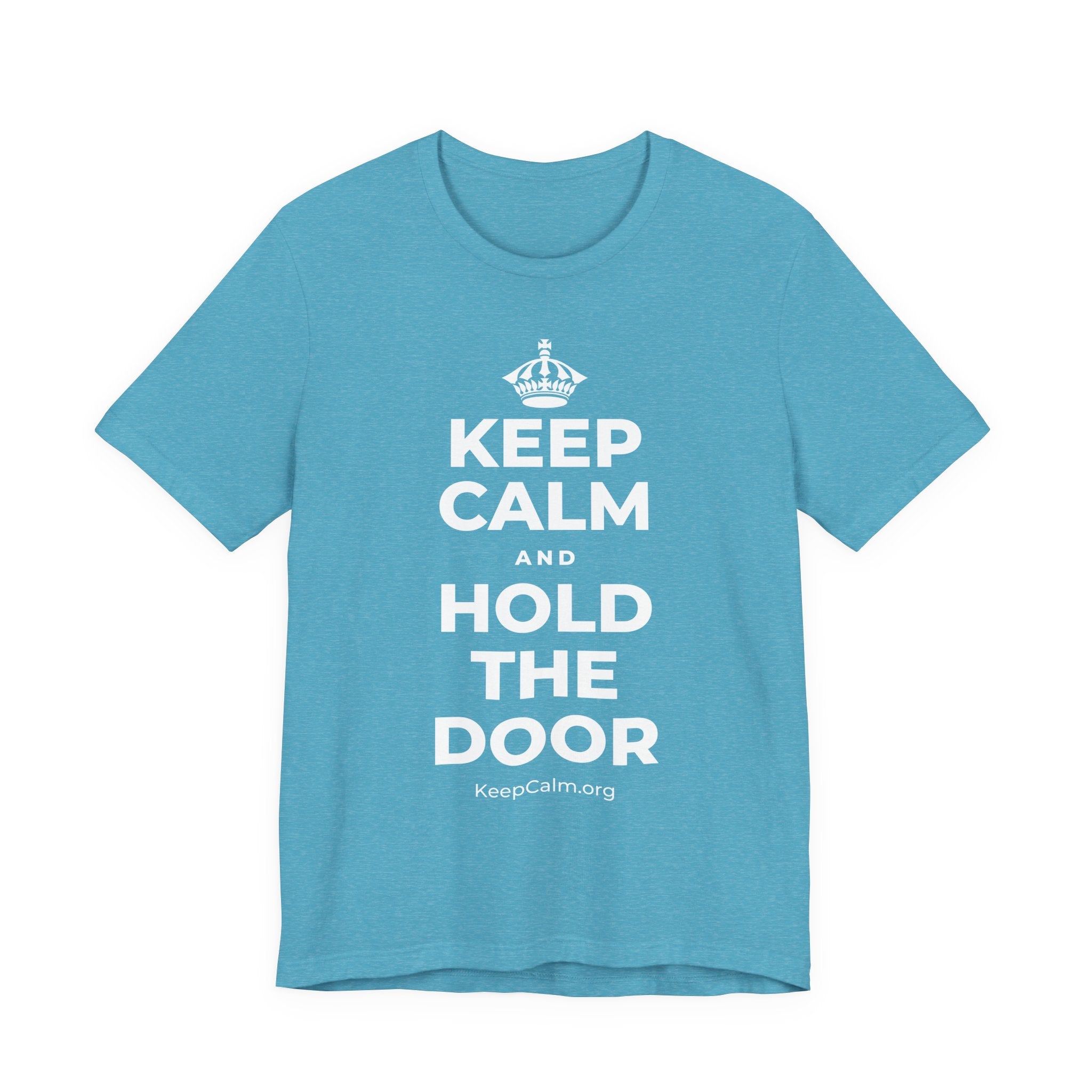 KEEP CALM AND HOLD THE DOOR T-Shirt (Soft Cream–Heather Mauve)