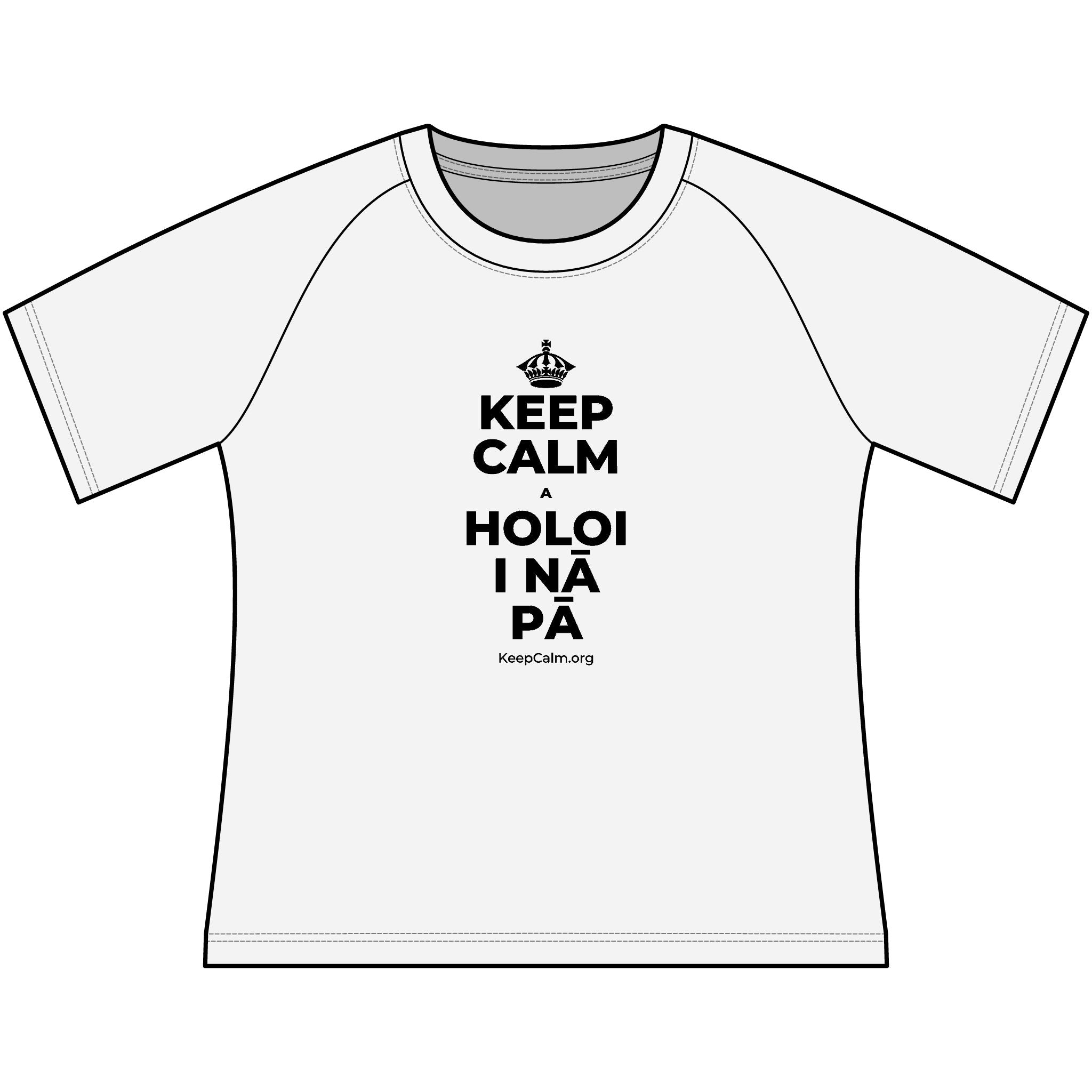 KEEP CALM A HOLOI I NĀ PĀ Women's Raglan Tee
