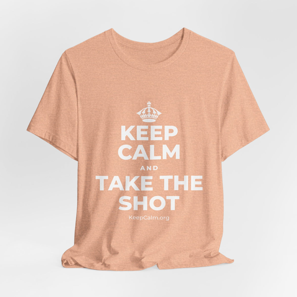 KEEP CALM AND TAKE THE SHOT T-Shirt (Soft Cream–Heather Mauve)