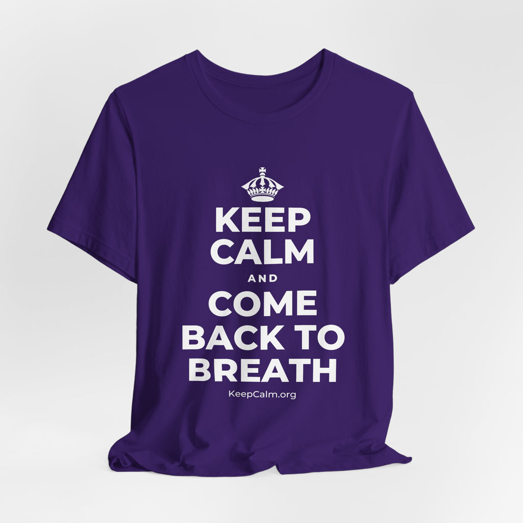 KEEP CALM AND COME BACK TO BREATH T-Shirt (Soft Cream–Heather Mauve)