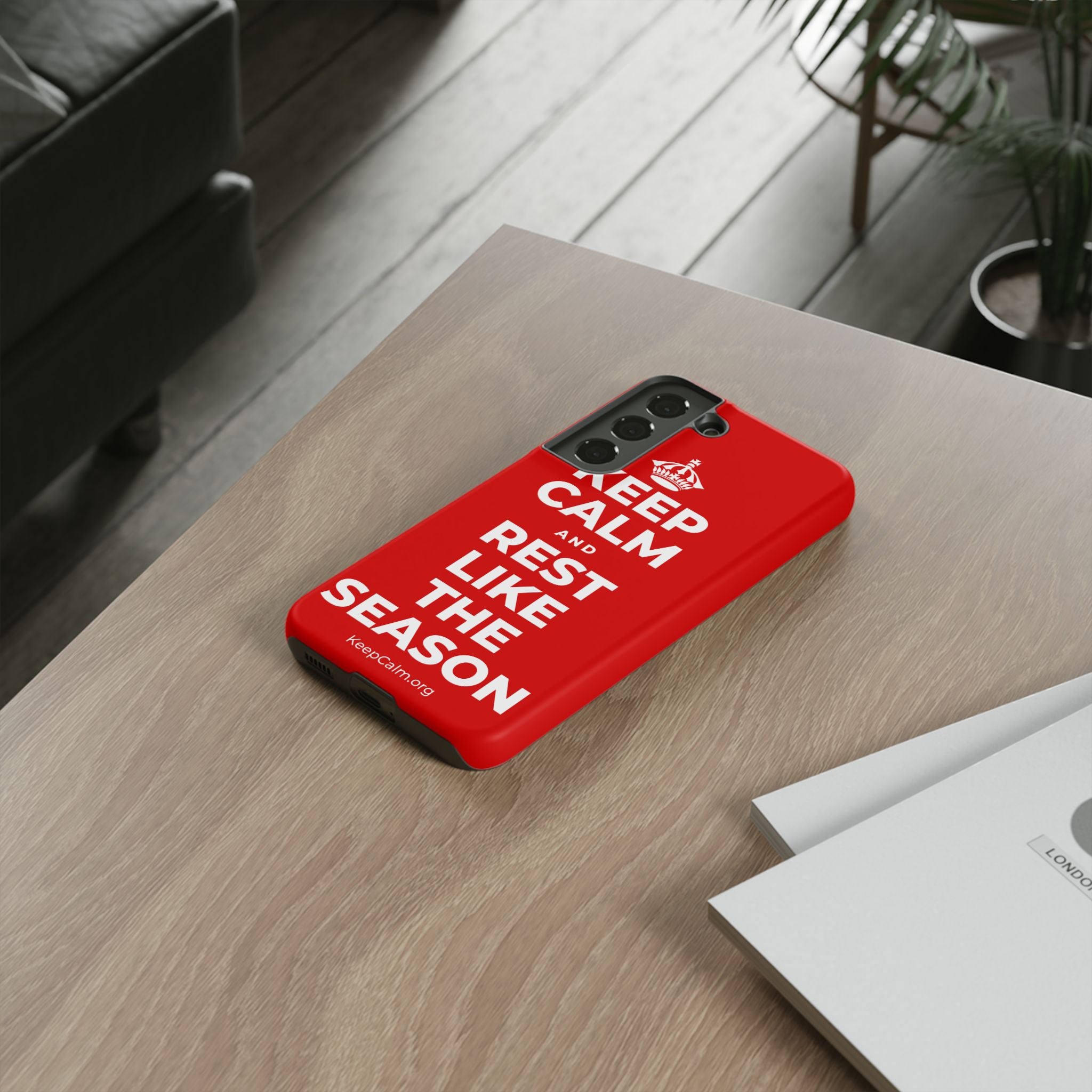 KEEP CALM AND REST LIKE THE SEASON Phone Case