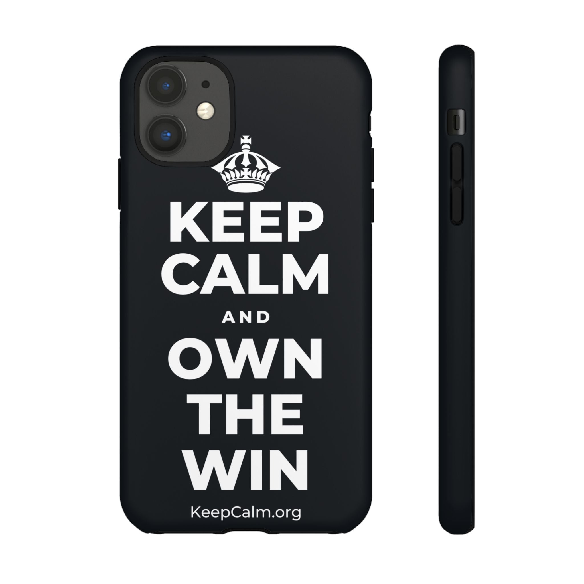 KEEP CALM AND OWN THE WIN Phone Case (Dark)