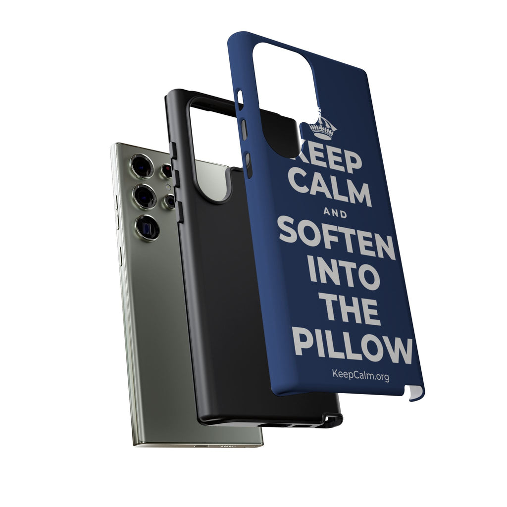 KEEP CALM AND SOFTEN INTO THE PILLOW Phone Case