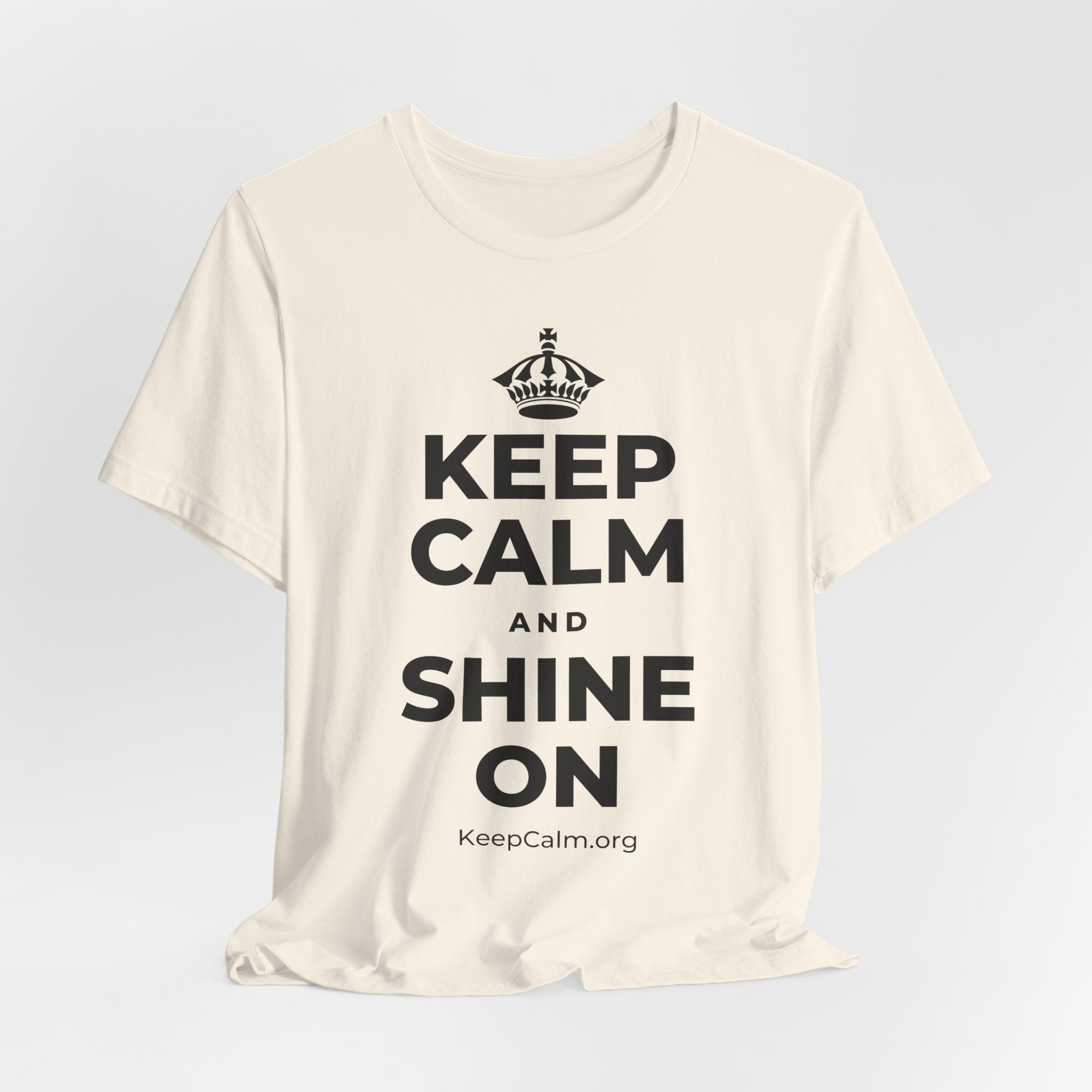 KEEP CALM AND SHINE ON T-Shirt (White–Asphalt)