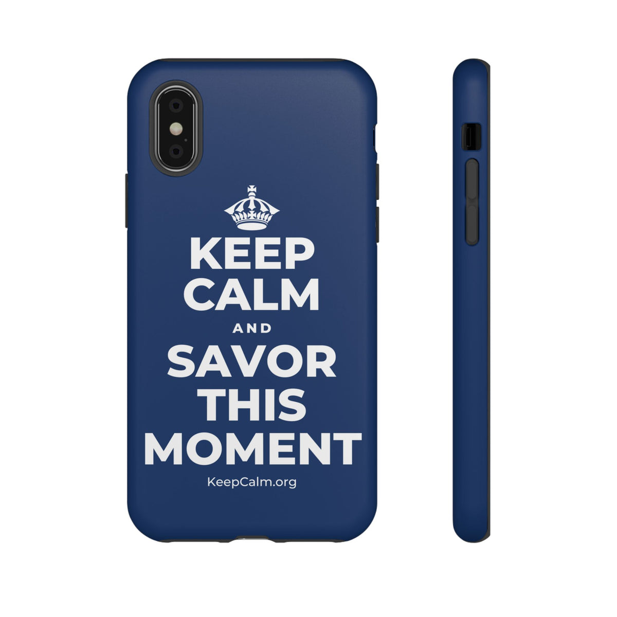 KEEP CALM AND SAVOR THIS MOMENT Phone Case