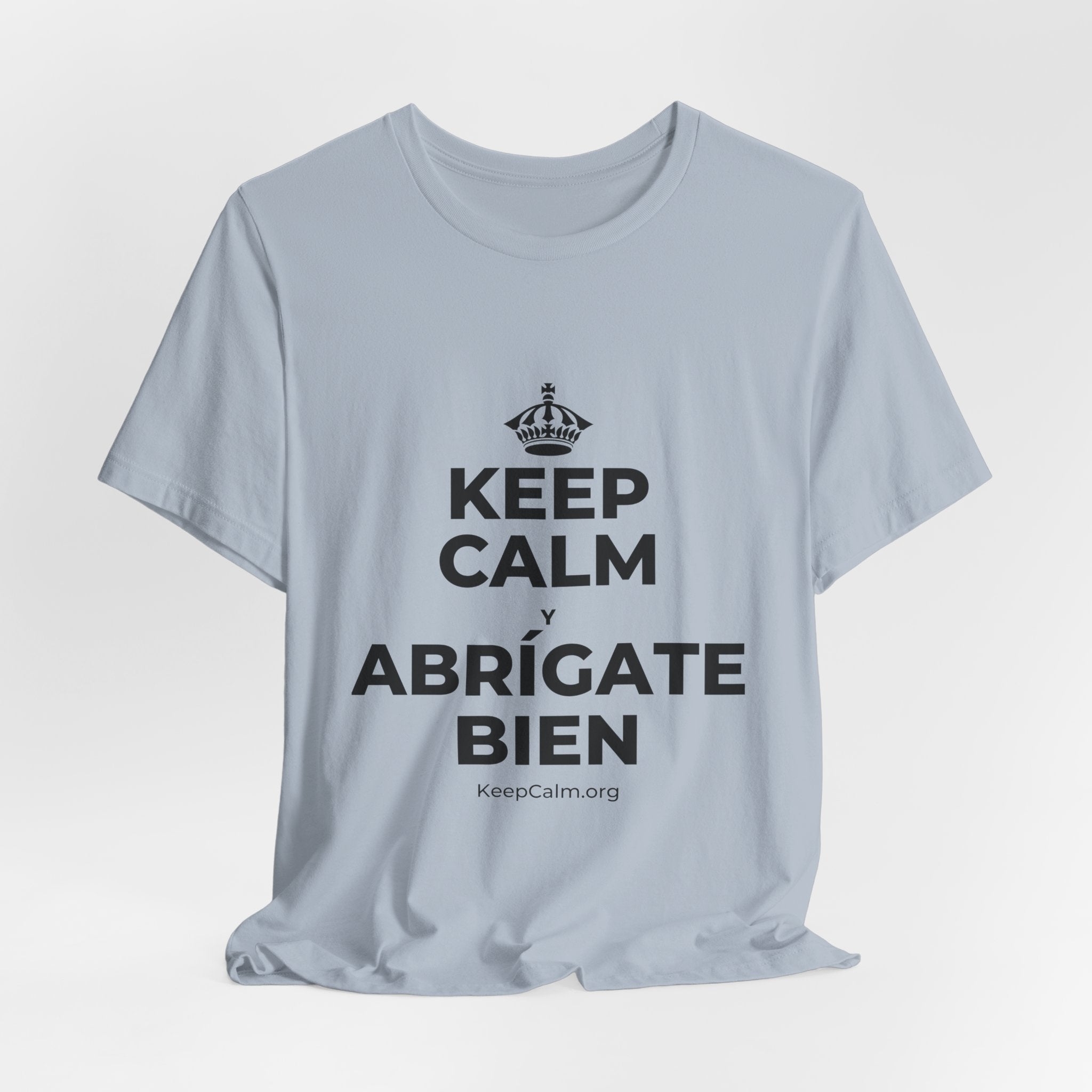 KEEP CALM Y ABRÍGATE BIEN T-Shirt (White–Asphalt)