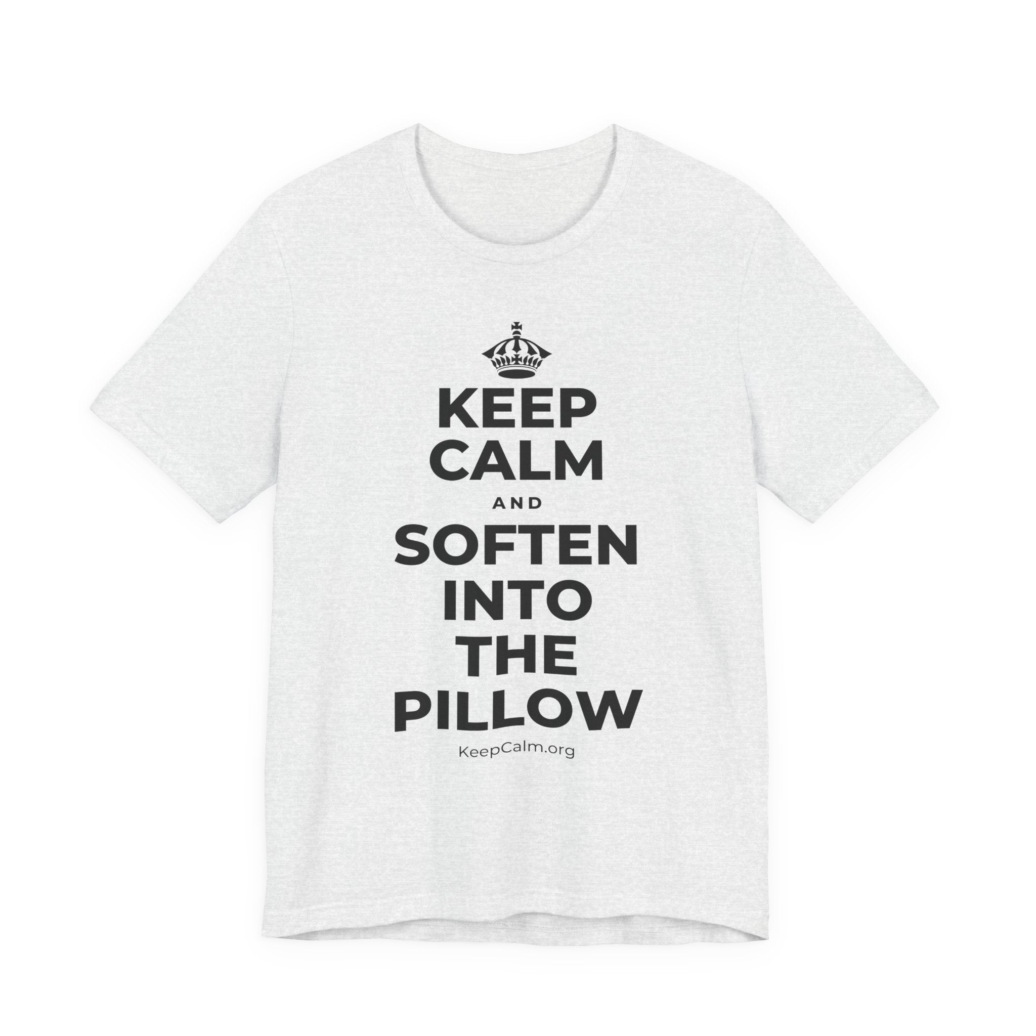 KEEP CALM AND SOFTEN INTO THE PILLOW T-Shirt (Soft Cream–Heather Mauve)