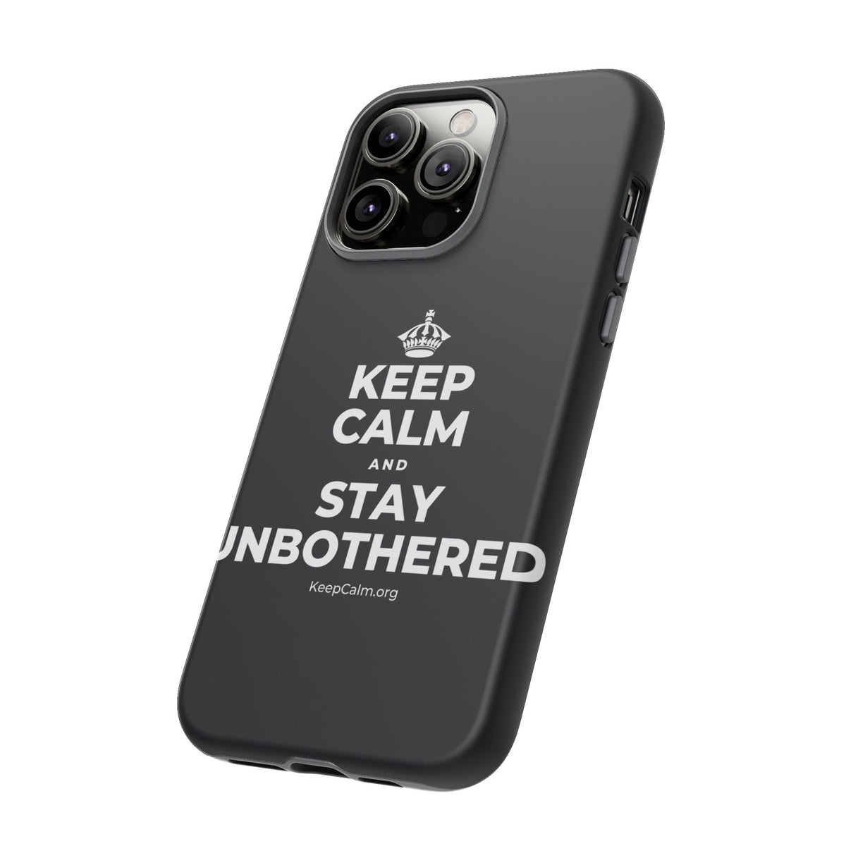 KEEP CALM AND STAY UNBOTHERED Phone Case (Dark)