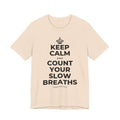 KEEP CALM AND COUNT YOUR SLOW BREATHS T-Shirt (Soft Cream–Heather Mauve)