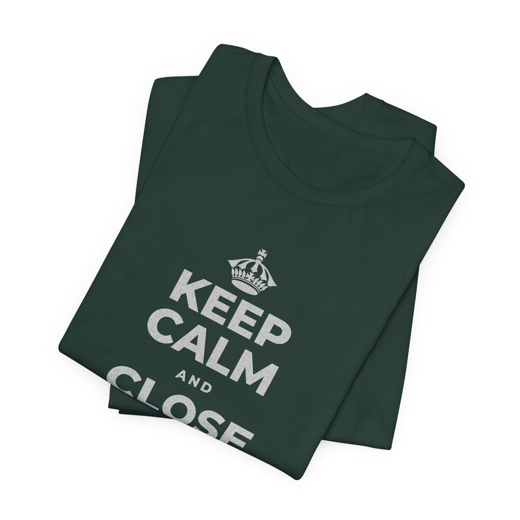 KEEP CALM AND CLOSE YOUR EYES A MOMENT T-Shirt (White–Asphalt)