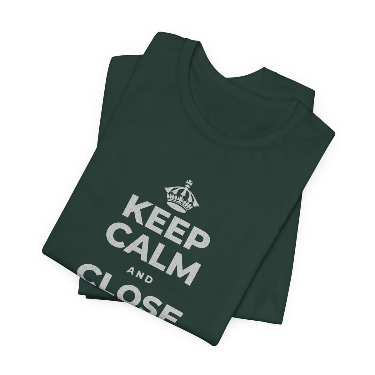 KEEP CALM AND CLOSE YOUR EYES A MOMENT T-Shirt (White–Asphalt)