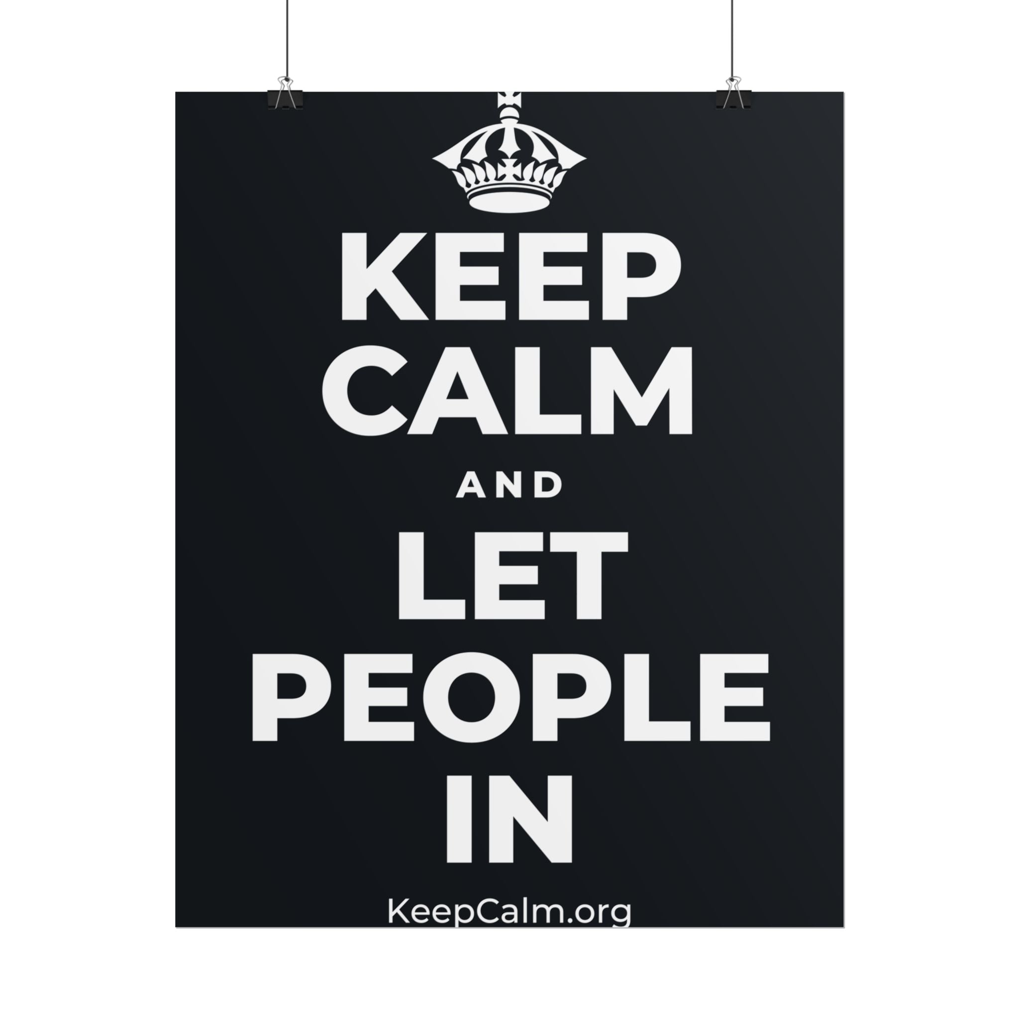 KEEP CALM AND LET PEOPLE IN Poster (Dark)