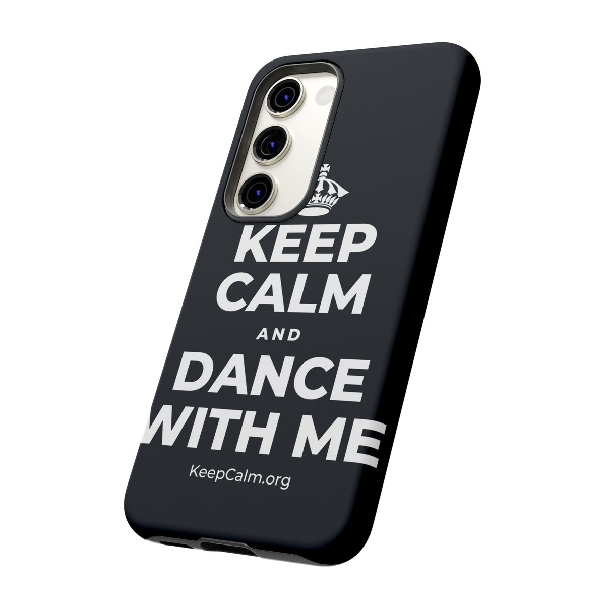 KEEP CALM AND DANCE WITH ME Phone Case (Dark)