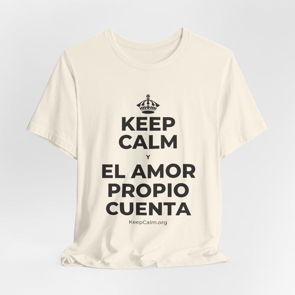 KEEP CALM Y EL AMOR PROPIO CUENTA T-Shirt (White–Asphalt)