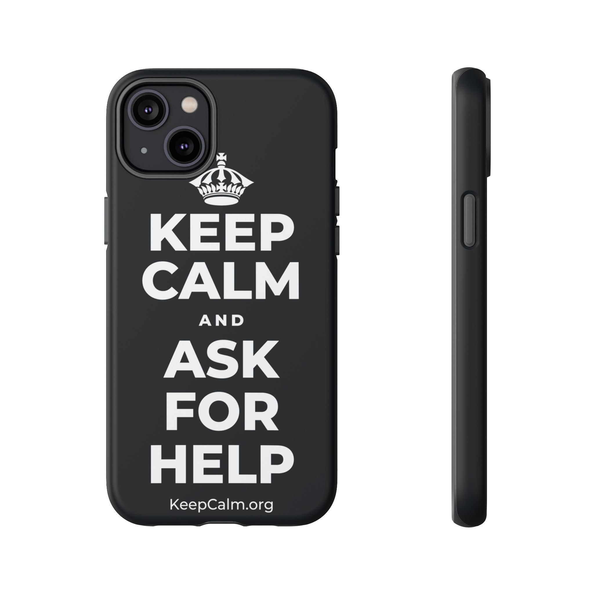 KEEP CALM AND ASK FOR HELP Phone Case (Dark)