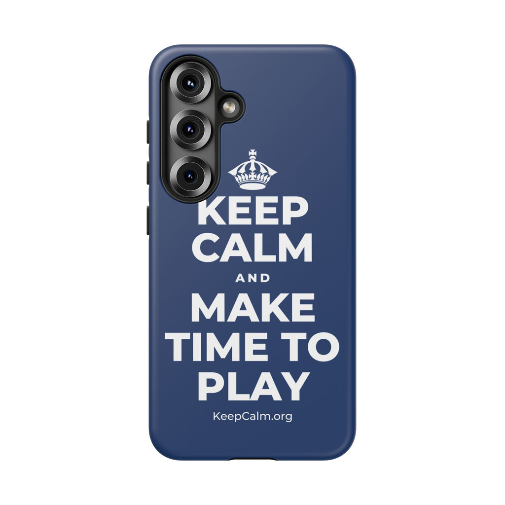 KEEP CALM AND MAKE TIME TO PLAY Phone Case