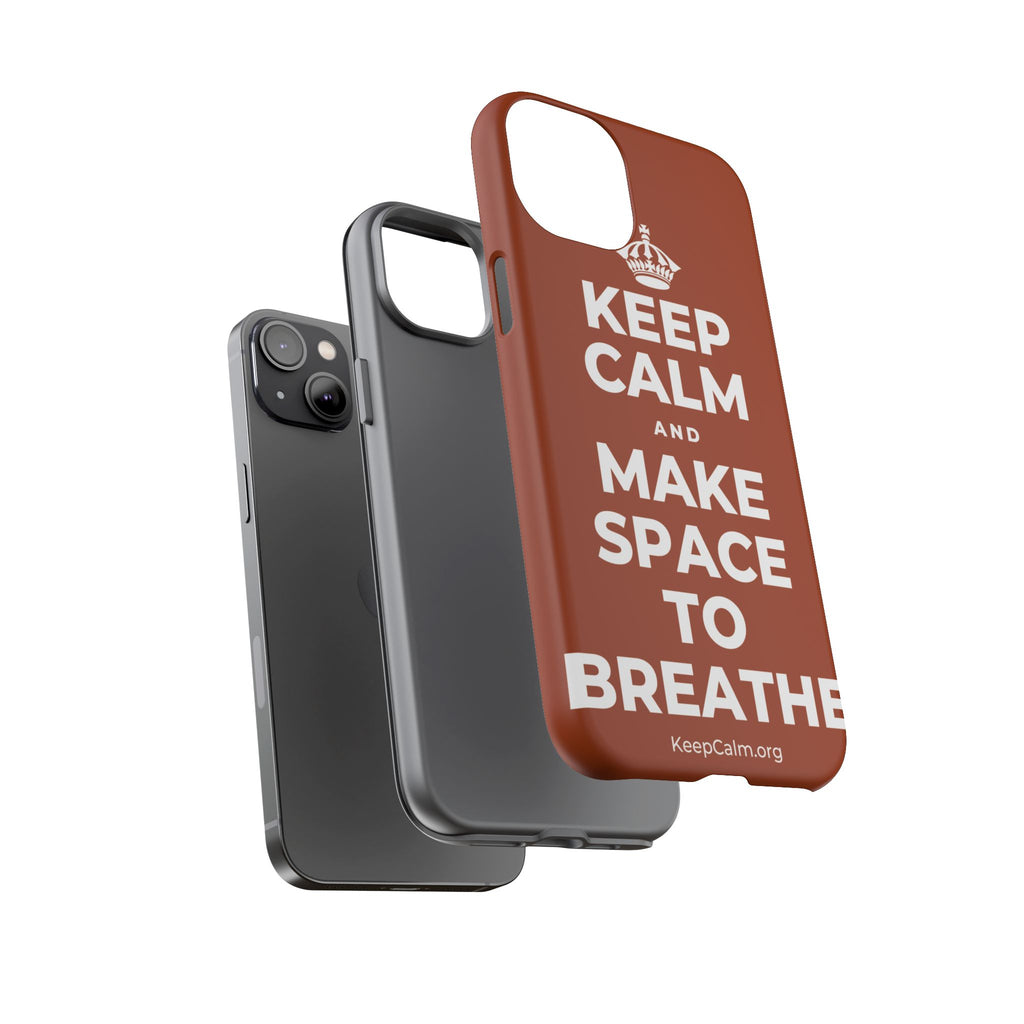 KEEP CALM AND MAKE SPACE TO BREATHE Phone Case