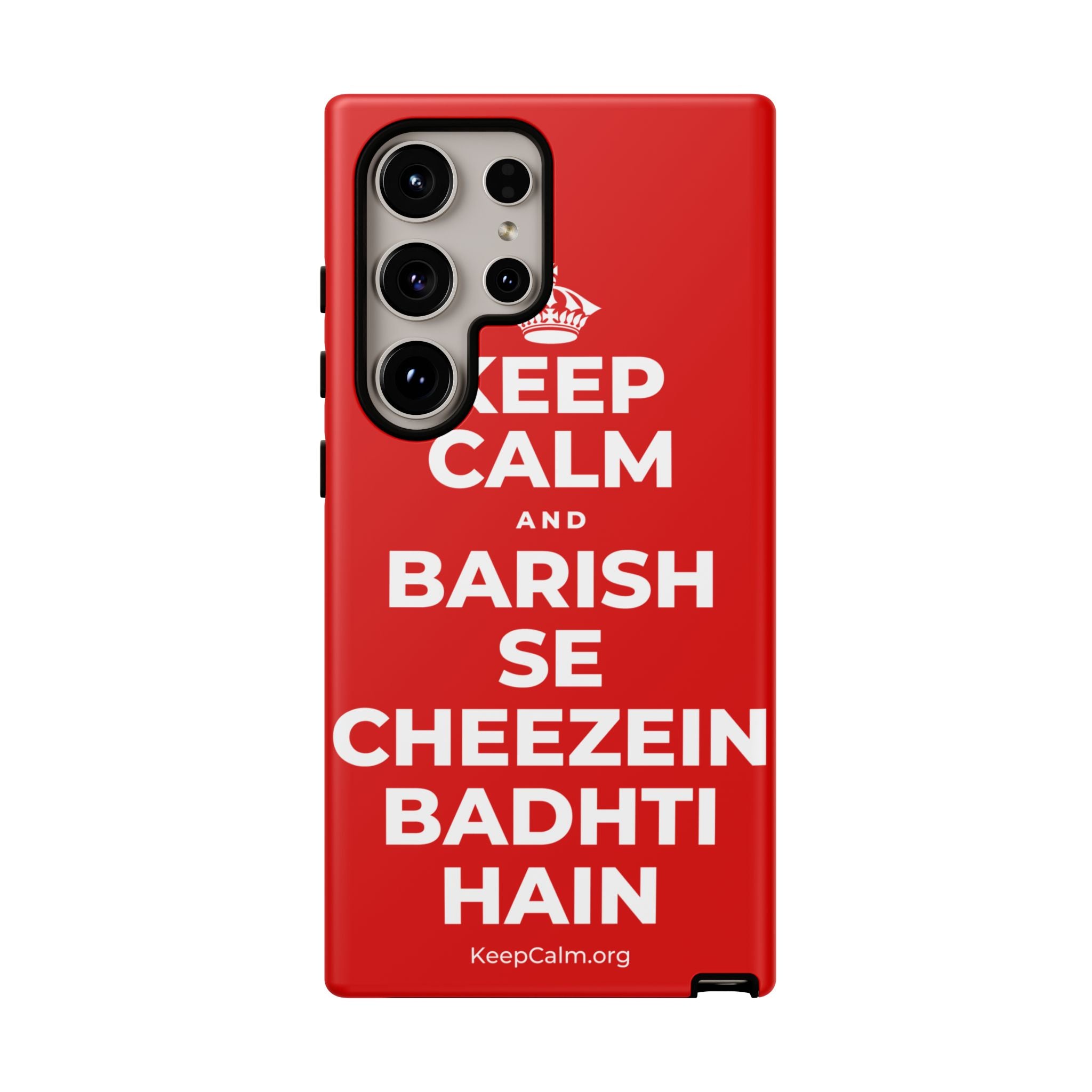 KEEP CALM AND BARISH SE CHEEZEIN BADHTI HAIN Phone Case