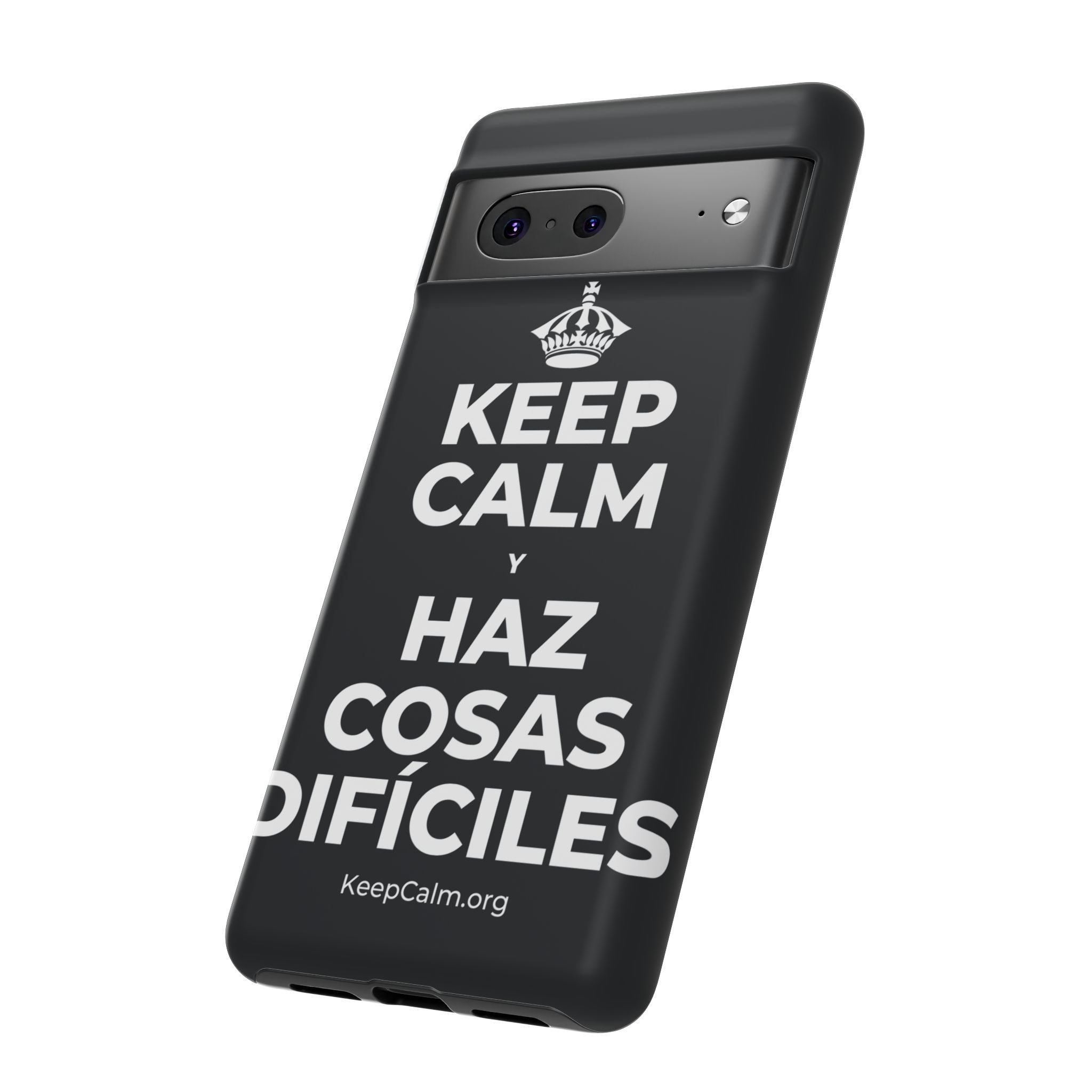 KEEP CALM Y HAZ COSAS DIFÍCILES Phone Case (Dark)