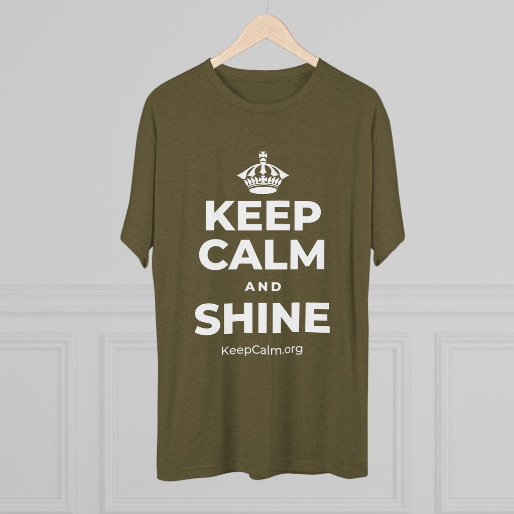 KEEP CALM AND SHINE Tri-Blend Tee