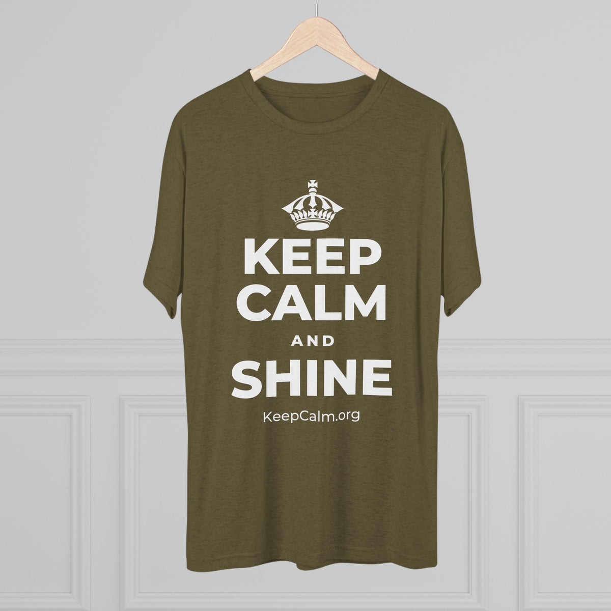 KEEP CALM AND SHINE Tri-Blend Tee