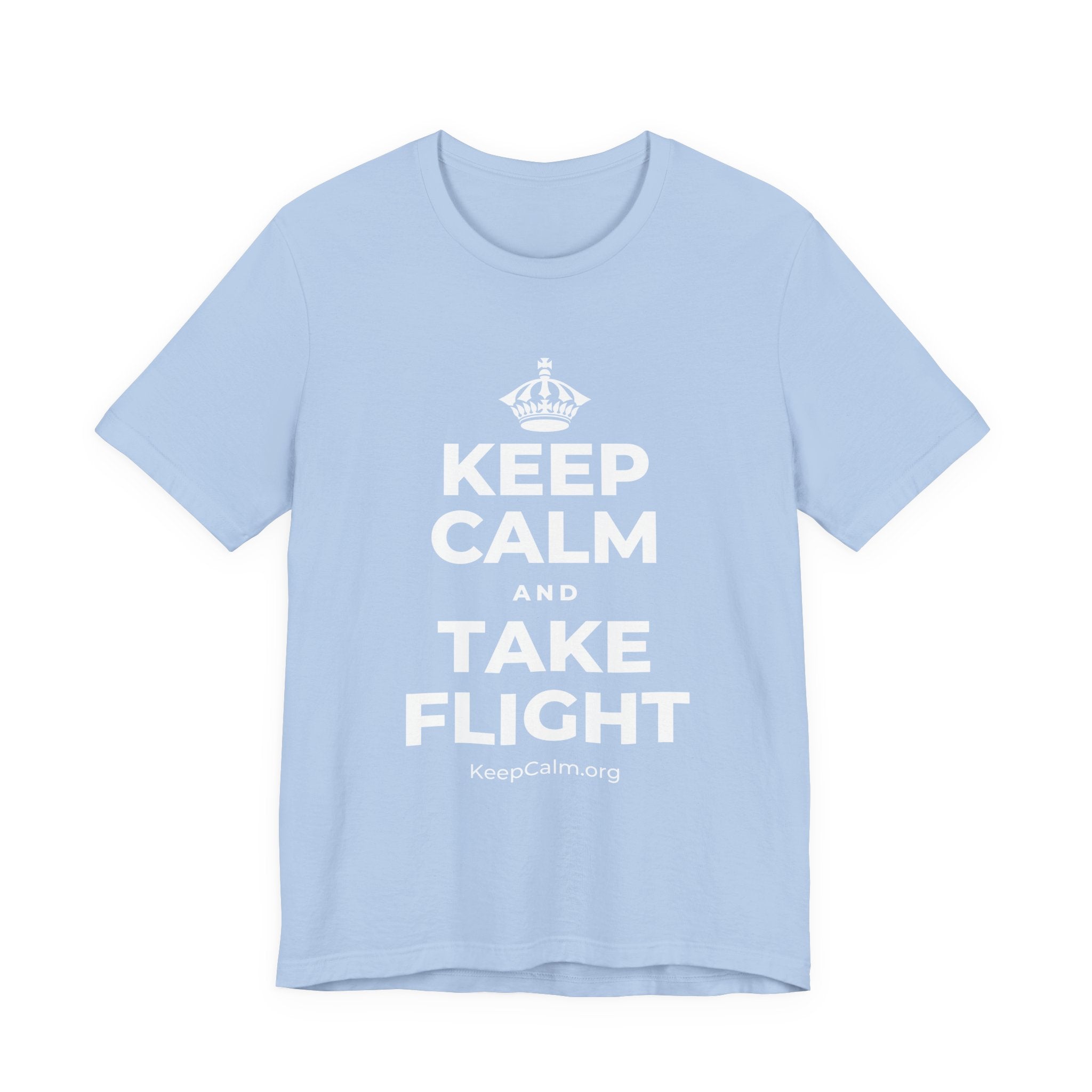 KEEP CALM AND TAKE FLIGHT T-Shirt (Baby Blue–Silver)
