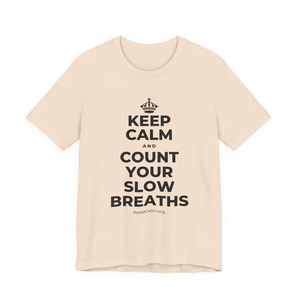 KEEP CALM AND COUNT YOUR SLOW BREATHS T-Shirt (Soft Cream–Heather Mauve)