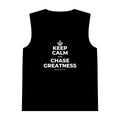 KEEP CALM AND CHASE GREATNESS Tank Top