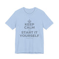 KEEP CALM AND START IT YOURSELF T-Shirt (Baby Blue–Silver)