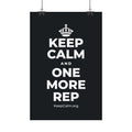 KEEP CALM AND ONE MORE REP Satin Poster (Dark)