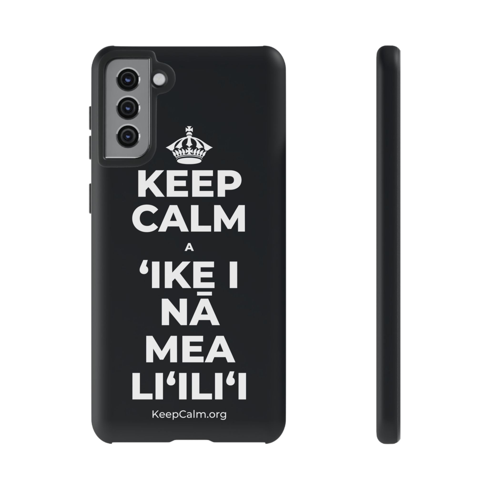 KEEP CALM A ʻIKE I NĀ MEA LIʻILIʻI Phone Case (Dark)