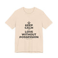 KEEP CALM AND LOVE WITHOUT POSSESSION T-Shirt (Soft Cream–Heather Mauve)